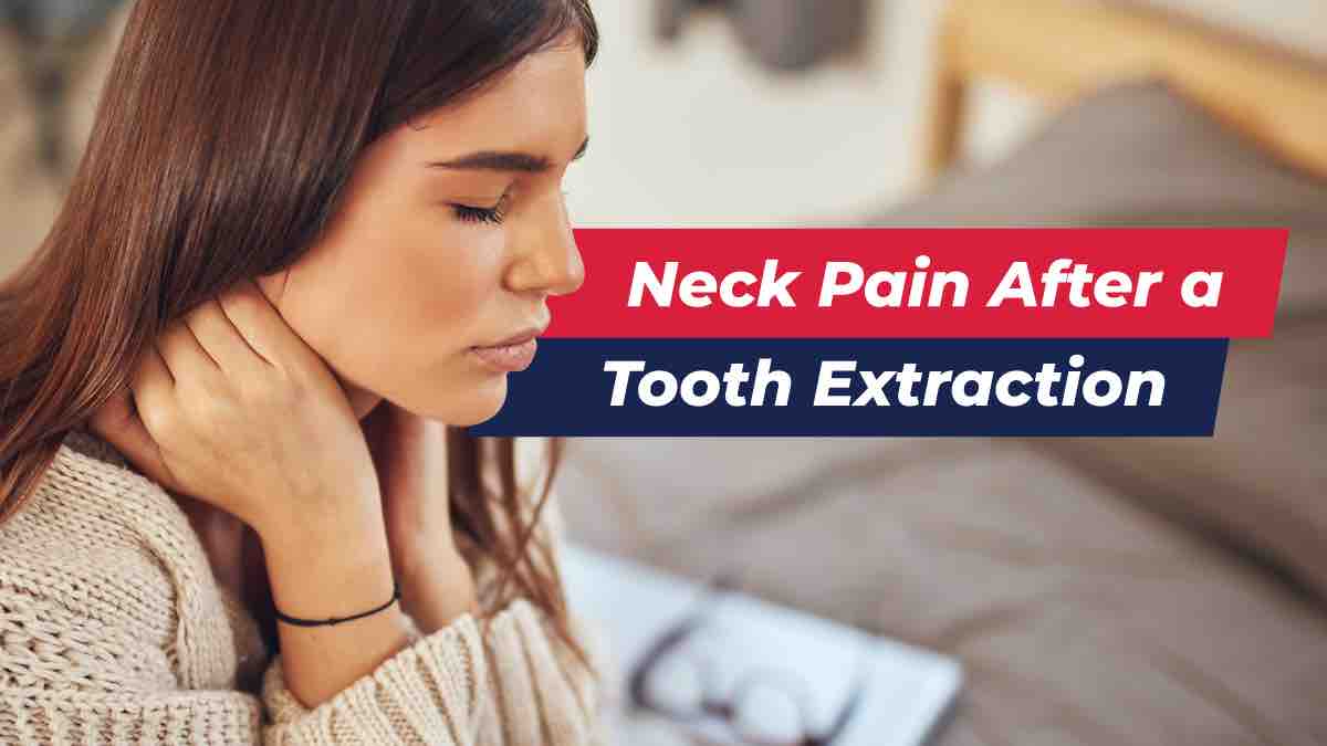 Woman holding neck due to neck pain from tooth extraction